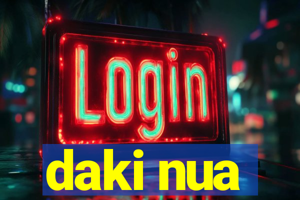 daki nua